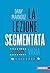 La lezione segmentata: ritmata, varia, integrata