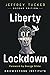 Liberty or Lockdown