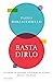 Basta dirlo. Le parole da s...