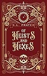 Of Heists and Hexes