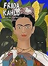 Frida Kahlo: Her ...