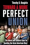 Toward a More Perfect Union: The Moral and Cultural Case for Teaching the Great American Story