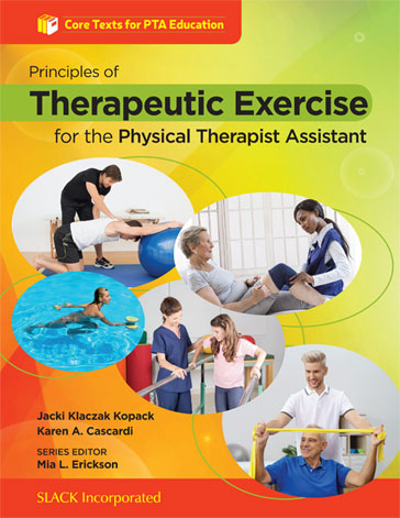Principles of Therapeutic Exercise for the Physical Therapist Assistant (Core Texts for PTA Education)
