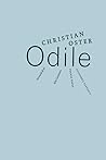 Odile by Christian Oster Odile by Christian Oster
