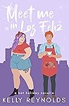 Meet Me in Los Feliz by Kelly  Reynolds