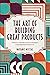 The art of building great products: Combine your intuition with the best proven methodologies to build digital products everyone will love