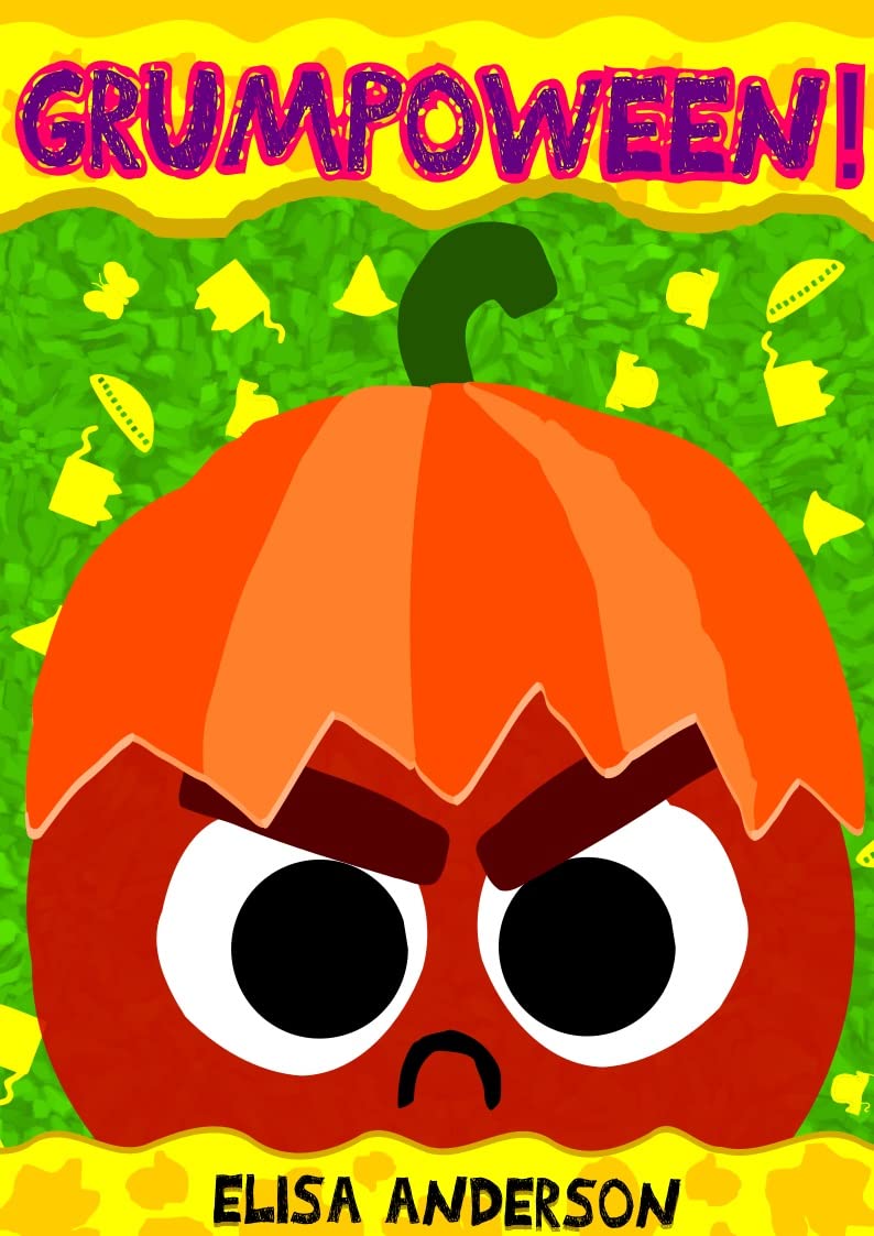 Grumpoween!: A Funny Interactive Children's Book for Early Readers, Pre-K, 1st and 2nd Grade (Grumpy Grump 3)
