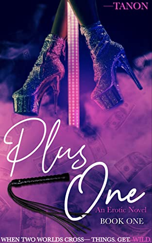 Plus One: An Erotic Novel