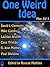 One Weird Idea, May 2011