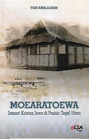 Moearatoewa - Jemaat Kristen Jawa di Pesisir Tegal Utara