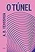 O Túnel