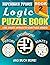 Logic Puzzle Book 2: For Adults Afraid to Lose Their Minds! | 500 Puzzles with Directions + Answers | Sudoku, Crosswords, Word Scramble, Cryptograms, ... Books For Adults Afraid To Lose Their Minds)