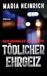 TÖDLICHER EHRGEIZ - KEIN NORMALER ARBEITSTAG: THRILLER (German Edition)