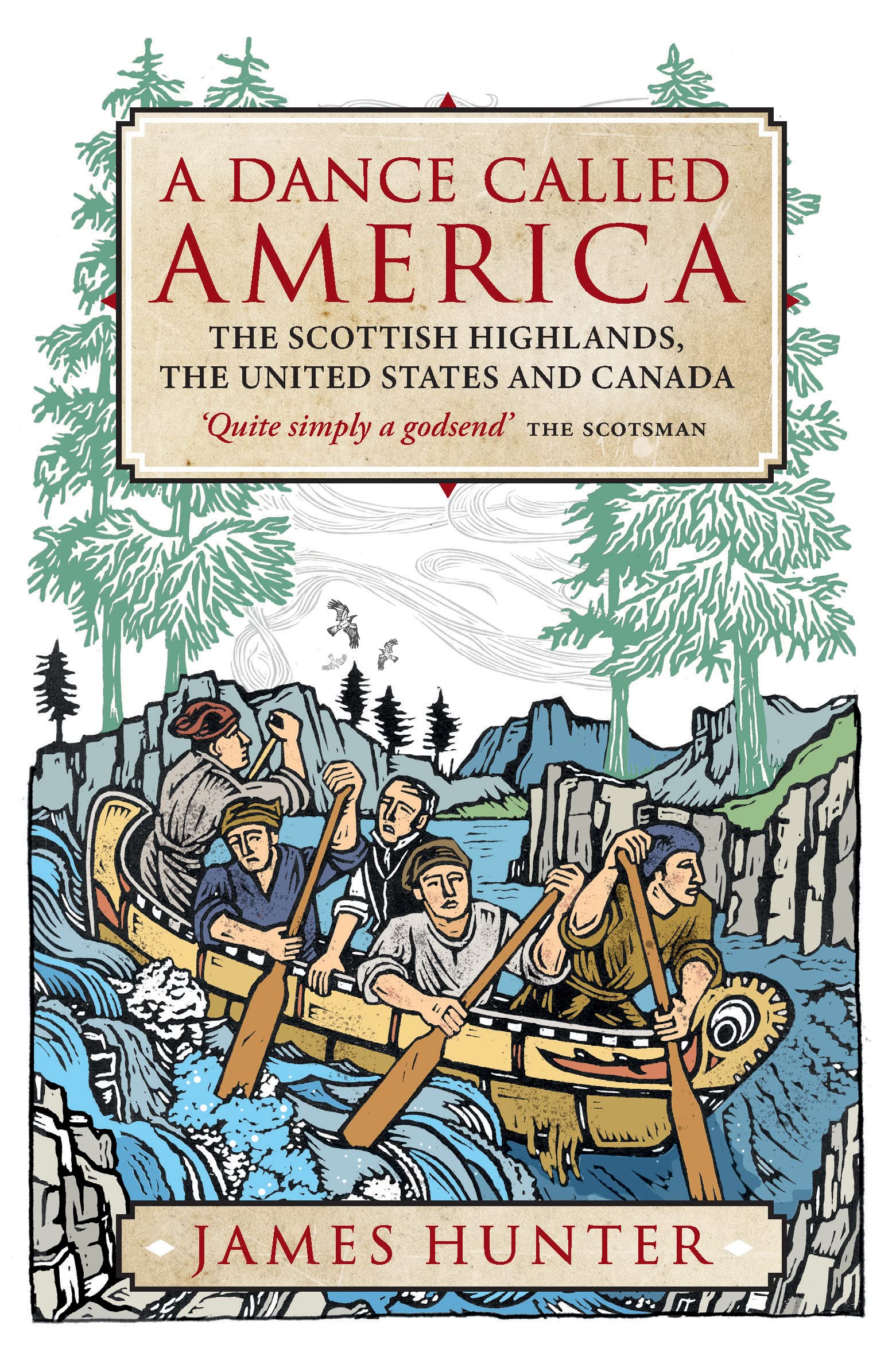 A Dance Called America: The Scottish Highlands, the United States and Canada (Kindle Edition)