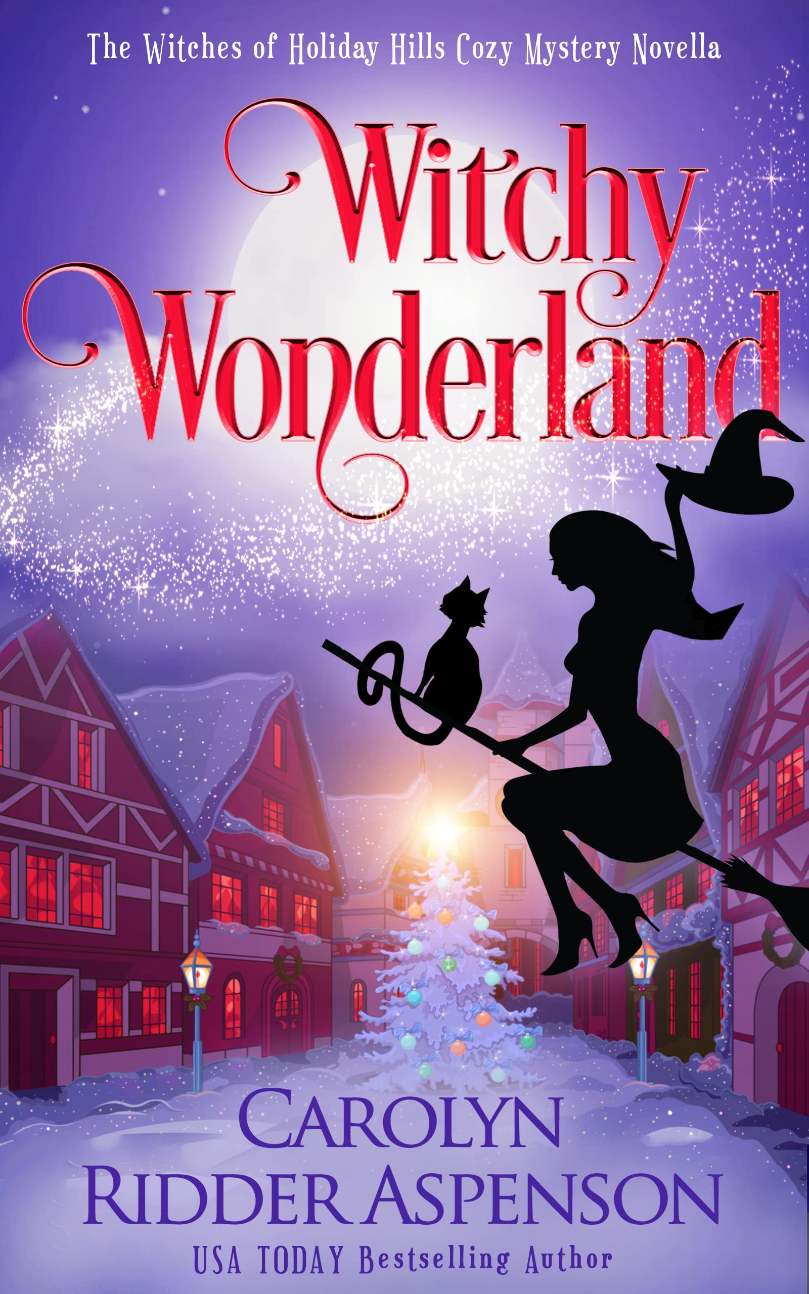 Witchy Wonderland (Holiday Hills Witch #7)