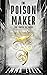 The Poison Maker (The Raft Series)