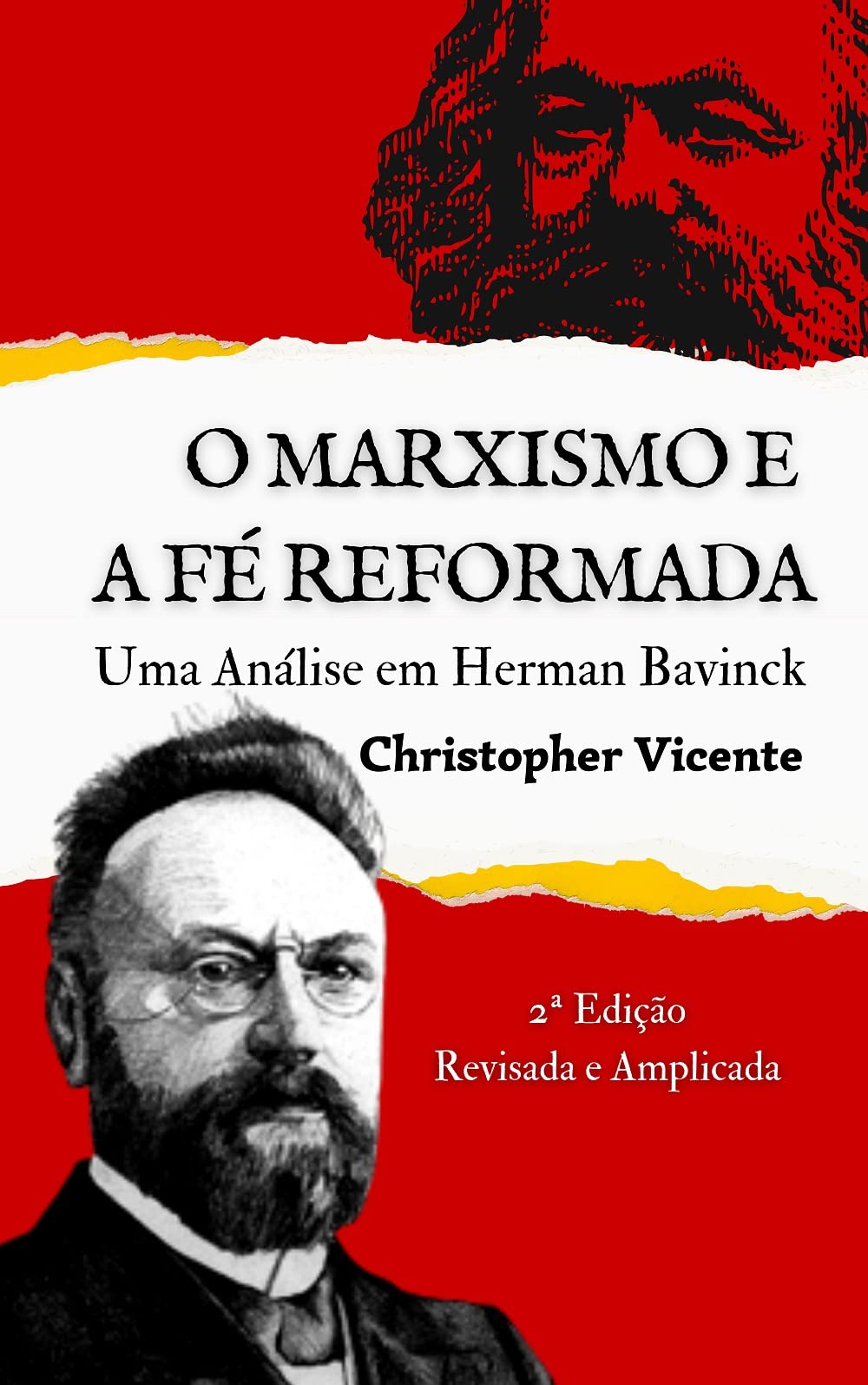 O Marxismo e a Fé Reformada: Uma Análise em Herman Bavinck (Portuguese Edition)