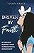 Driven By Faith by Diana Grace