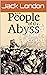The People of the Abyss Annotated