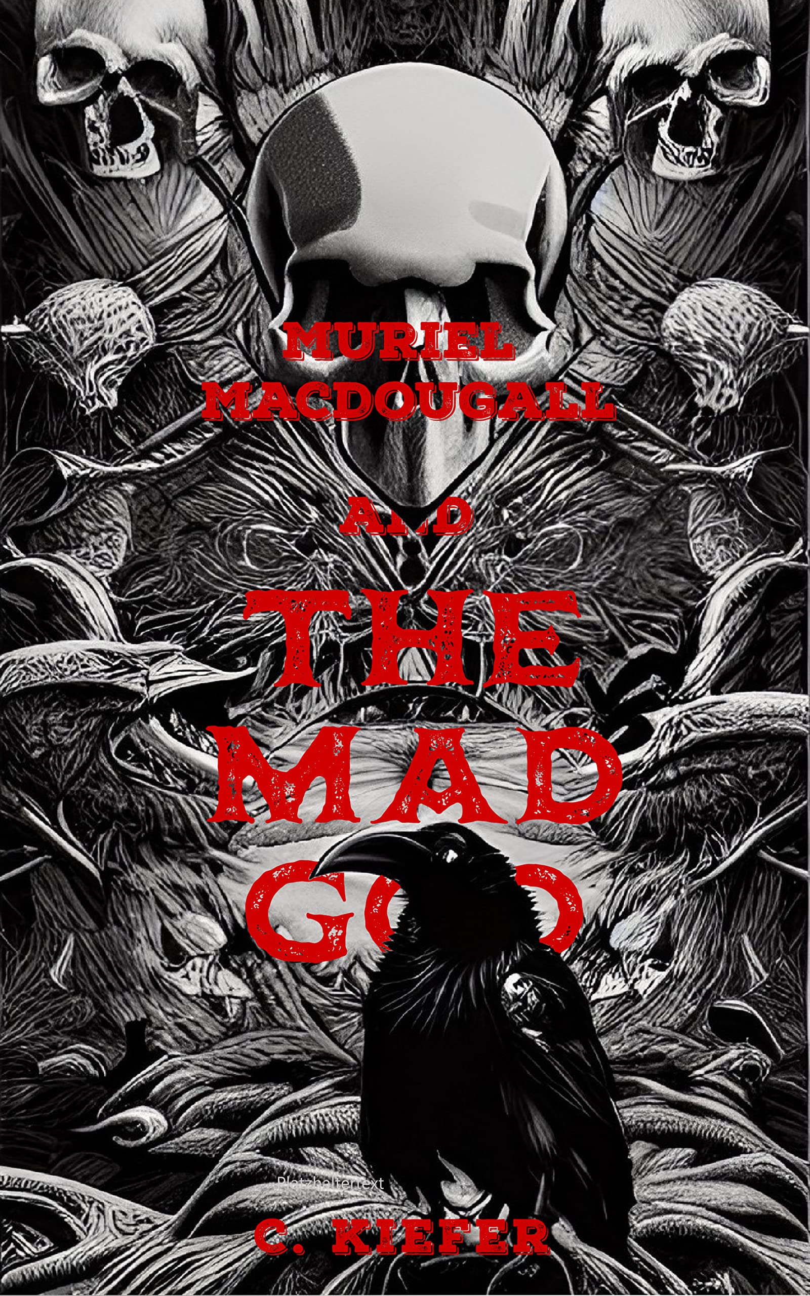Muriel MacDougall and The Mad God (Kindle Edition)