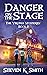 Danger on the Stage by Steven K. Smith