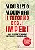Il ritorno degli imperi. Co...