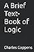 A Brief Text-Book of Logic