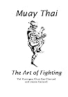 Muay Thai Art of Fighting