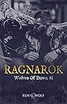 Wolves Of Dawn, Tome 1 : Ragnarök (French Edition)