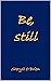 Be, still