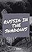 H. G. Wells : Russia in the Shadows