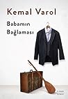 Babamın Bağlaması (Aşklar, Hevesler, Ayrılıklar Üçlemesi, #3)