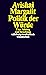Politik der Würde by Avishai Margalit