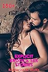 Explicit Erotica Sex Stories.: 150+Explicit Hardcore Taboo, Seductive Taboo, kinky Fantasy, Rough Positions ,Deepthroat Sexy Dirty Taboo, Foot Fetish, Role-Play and Anthology Bundle.