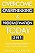Overcome Overthinking & Pro...