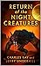 Return of the Night Creatures
