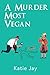 A Murder Most Vegan