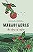 Magadi Acres: The Story of ...