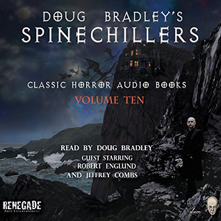 Doug Bradley's Spinechillers, Volume Ten: Classic Horror Short Stories