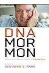 DNA Mormon: Perspectives on the Legacy of Historian D. Michael Quinn