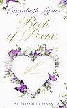 Elizabeth Lyrics : Book of poems Elizabeth Lyrics : Book of poems