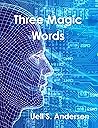 Three Magic Words