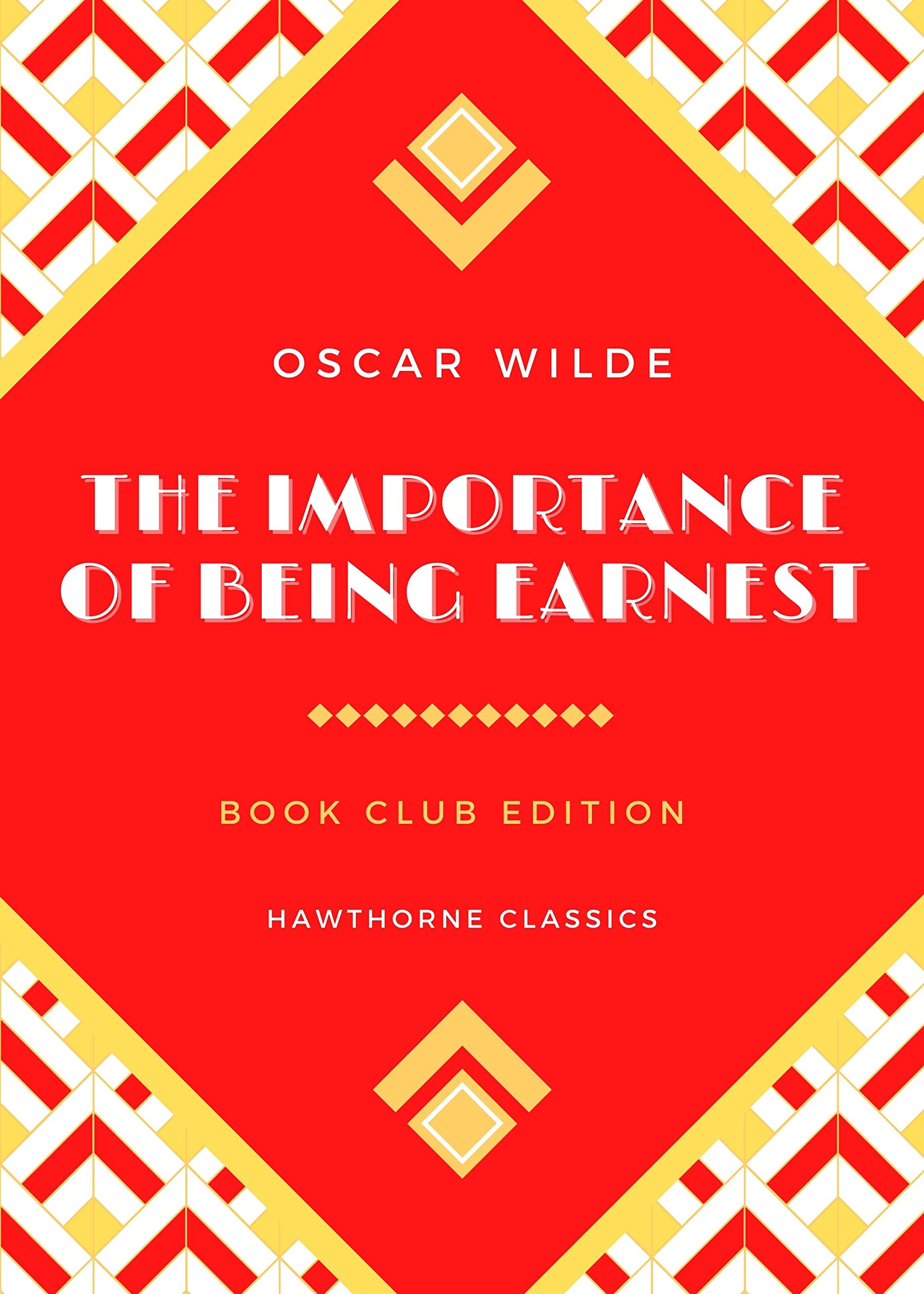 The Importance of Being Earnest