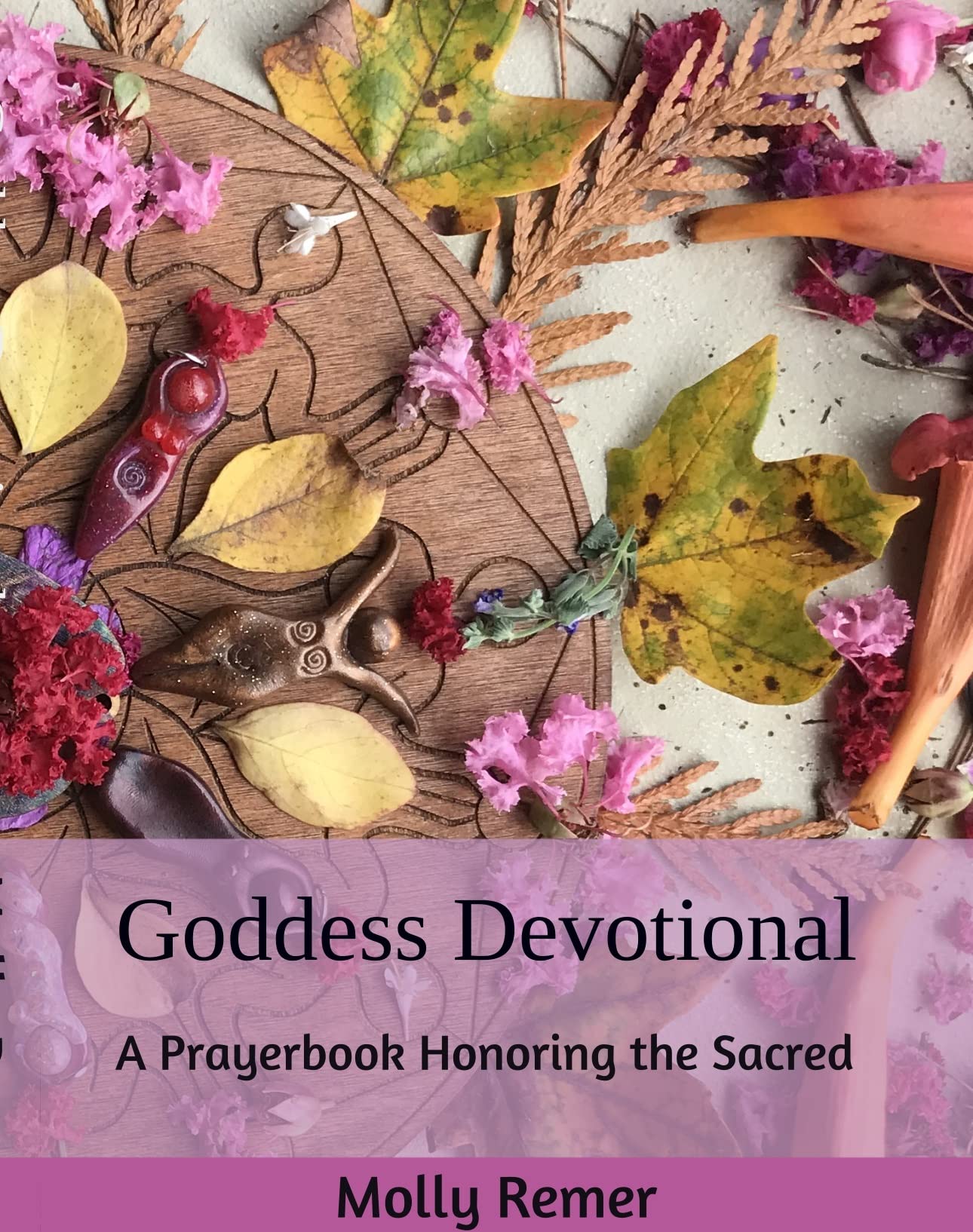 Goddess Devotional: A Prayerbook Honoring the Sacred (Kindle Edition)