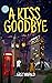 A Kiss Goodbye