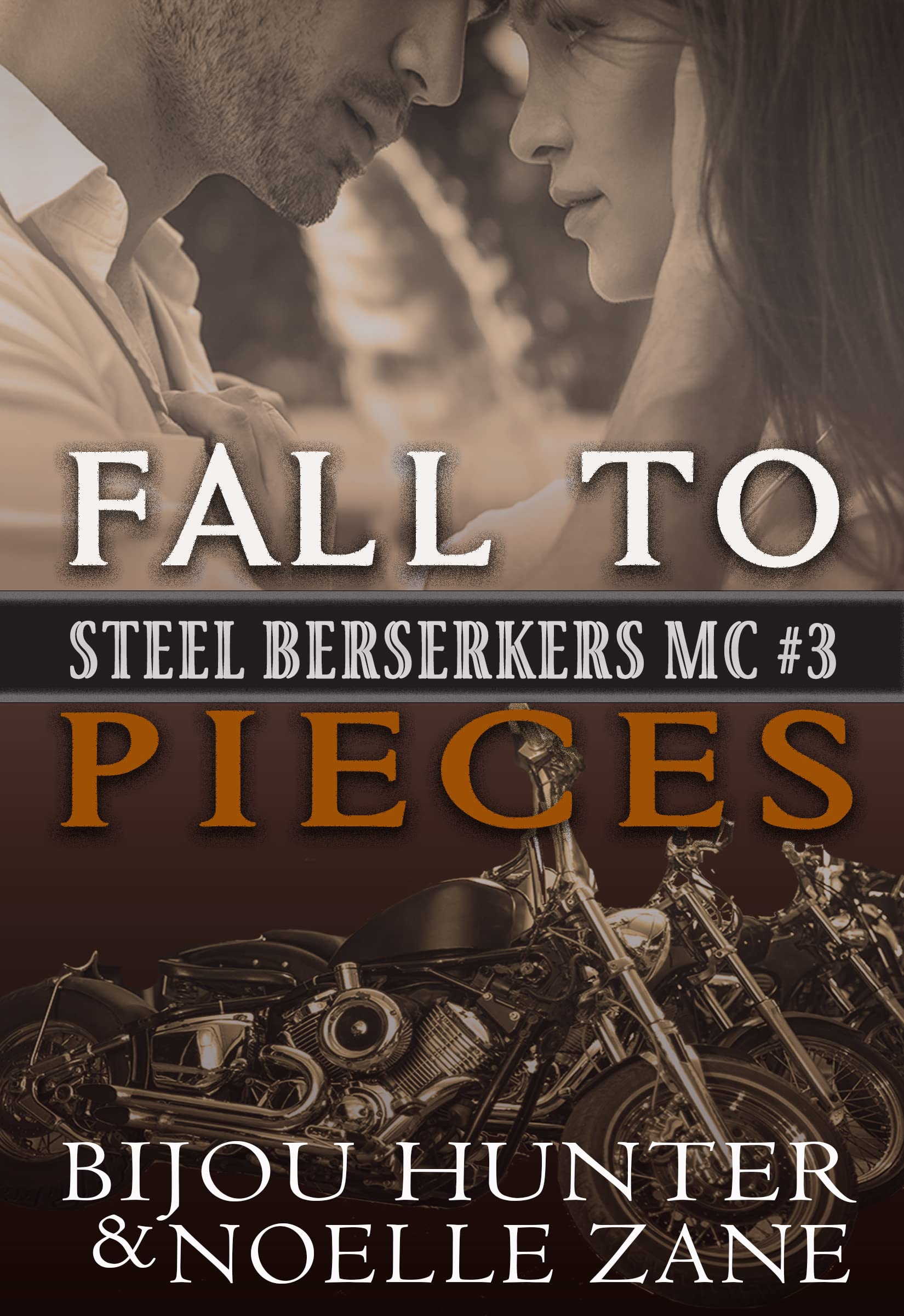 Fall to Pieces (Steel Berserkers MC Book 3)