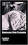 Seeding Her Flower by Lovebite Shorts