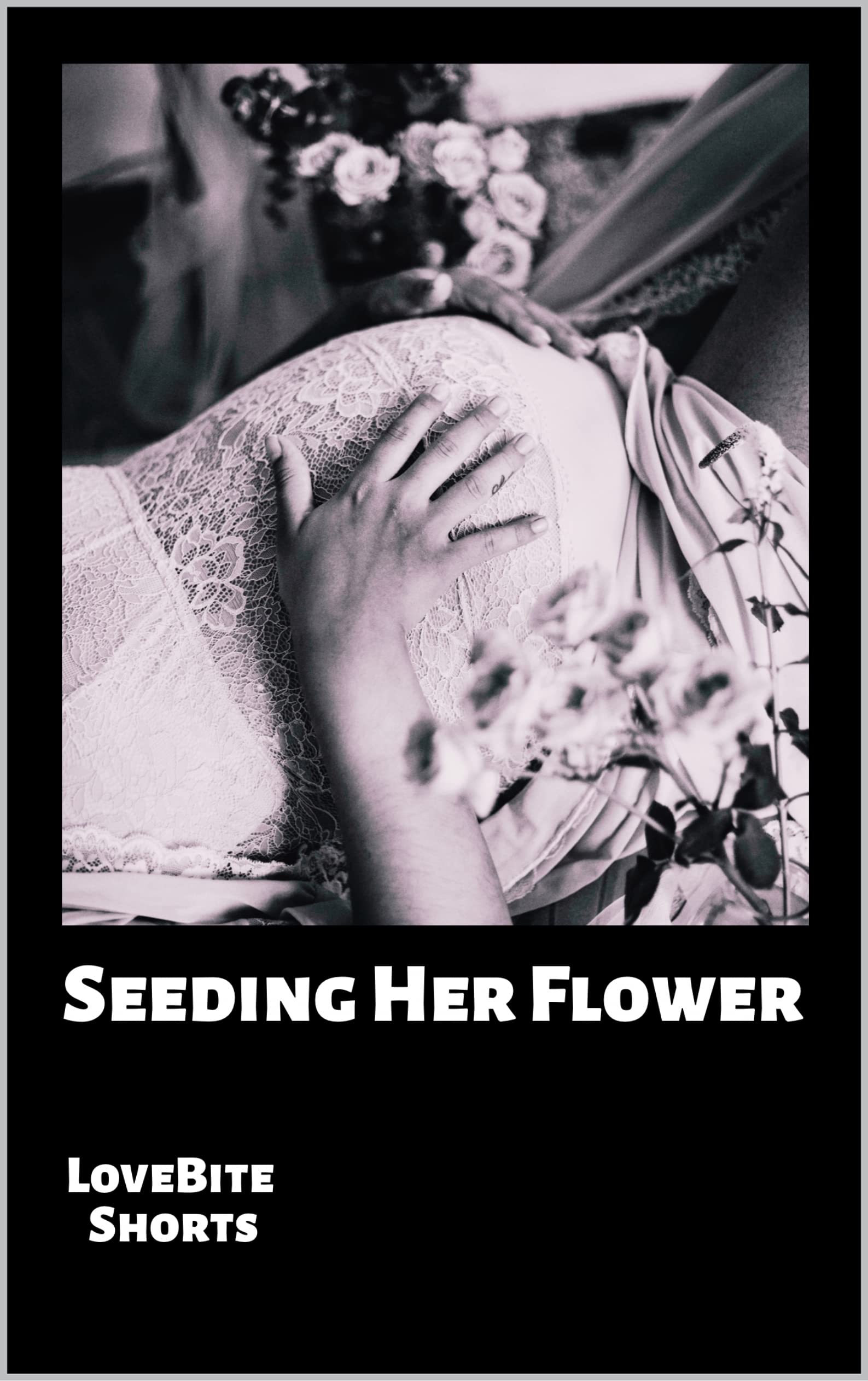 Seeding Her Flower (Breeding Her - The Dark Edition Book 2)
