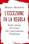 L'eccezione fa la...