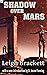 Shadow Over Mars (Annotated): The Science Fiction Pulp Classic Planetary Romance